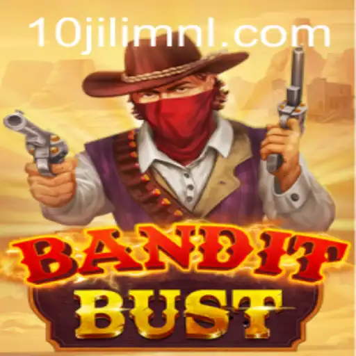 BanditBust: The Ultimate Gaming Experience with 10JILI.COM