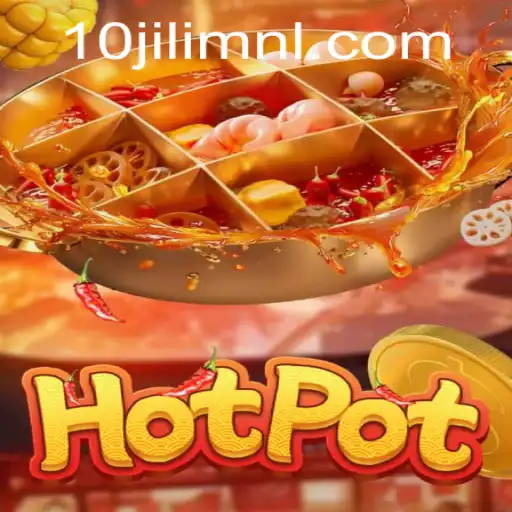 Exploring the Thrills of Hotpot: An Engaging Gaming Adventure
