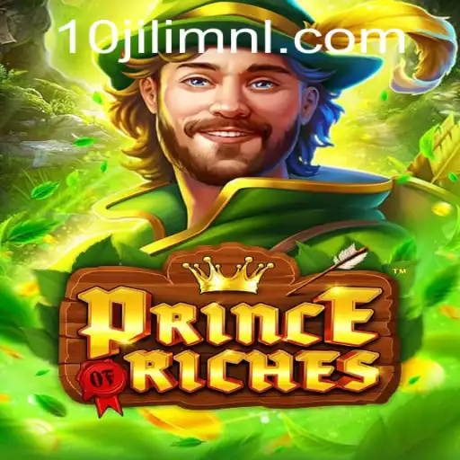 Explore the Excitement of PrinceOfRiches on 10JILI.COM